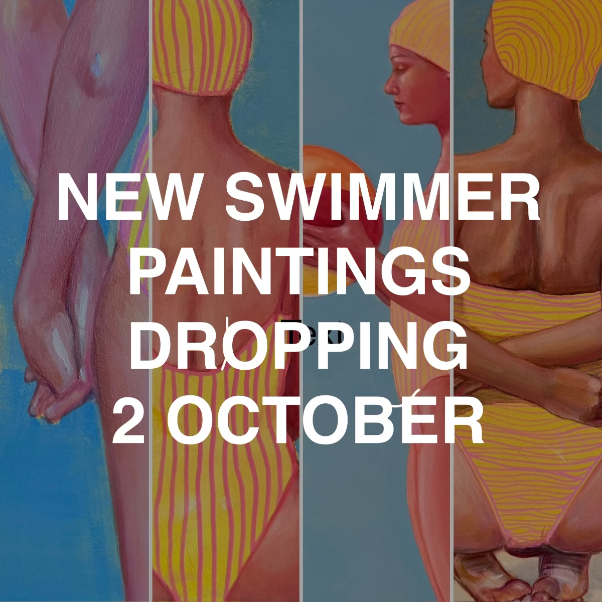 New Swimmer paintings dropping 2 October 2026